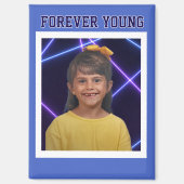 Forever Young  foto Fun Magneet (Voorkant)