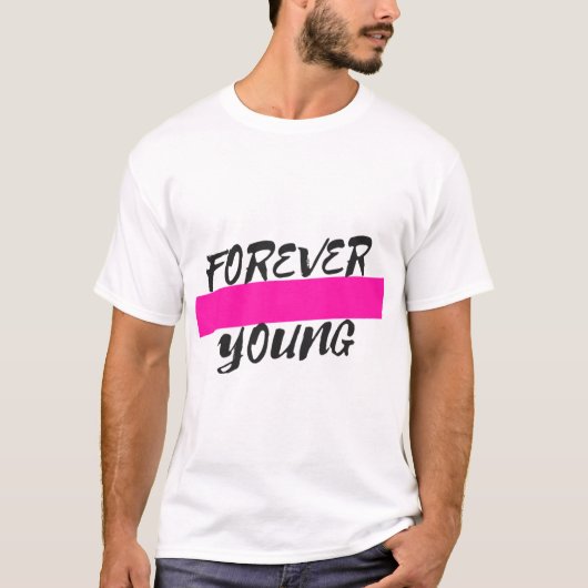 Forever Young T-shirt (Voorkant)