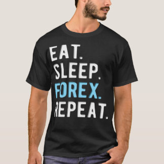 FOREX HANDELSEatslapforexherhaalde 3 T-shirt