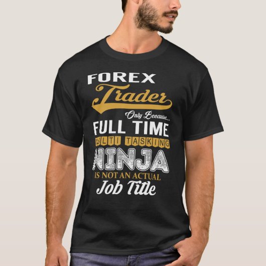 Forex Trader MultiTasking T-shirt (Voorkant)