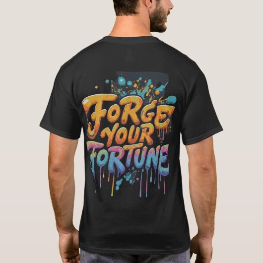 Forge Ton T-shirt Fortune (Dos)