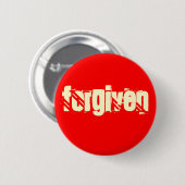 FORGIVEN RONDE BUTTON 5,7 CM (Voorkant /achterkant)