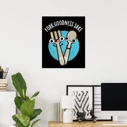 Fork Goodness Sake Funny Utensil Pun Dark BG Poster (Thuiskantoor)