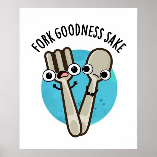 Fork Goodness Sake Grappig Utensil Pun Poster (Voorkant)