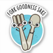 Fork Goodness Sake Grappig Utensil Pun Sticker (Voorkant)