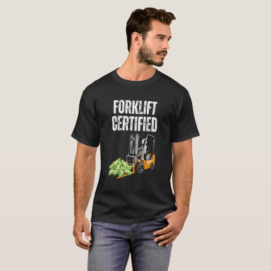 Forklift Certified With Cash Meme Forklift T-shirt (Voorkant volledig)