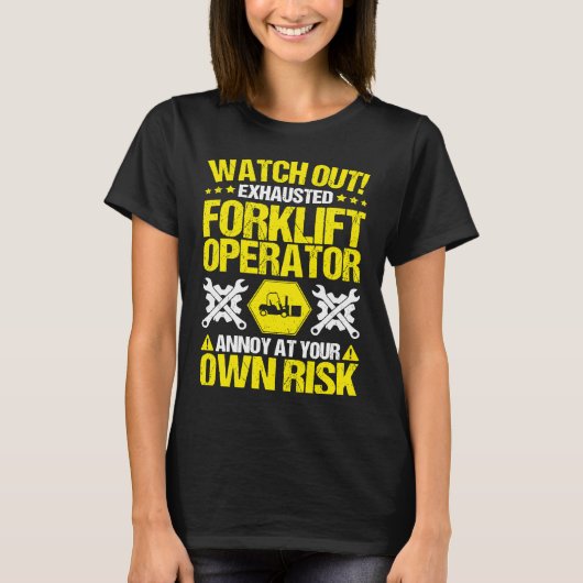 Forklift Driver Own Risk Forklift Operator T-shirt (Voorkant)