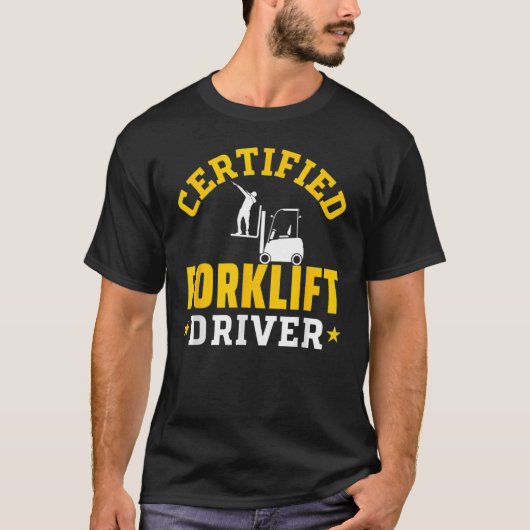 Forklift Operator Accessories Certified Forklift D T-shirt (Voorkant)