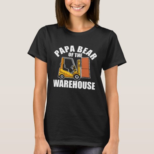 Forklift Operator Dad Truck Driver Bear Warehouse T-shirt (Voorkant)