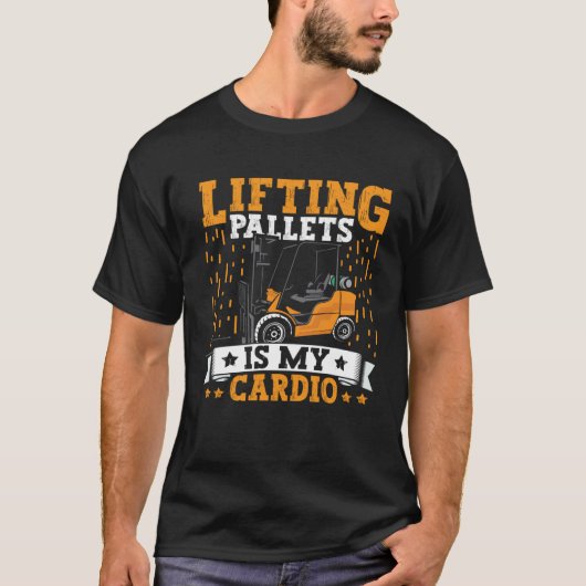 Forklift Operator Lifting Pallets Forklift Driver  T-shirt (Voorkant)