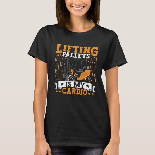 Forklift Operator Lifting Pallets Forklift Driver  T-shirt (Voorkant)