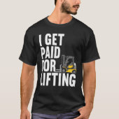 Forklift Operator Truck Worker T-shirt (Voorkant)