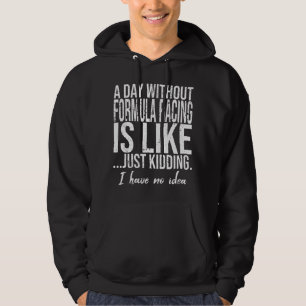 Formule racistische grappige sportgeschenk hoodie