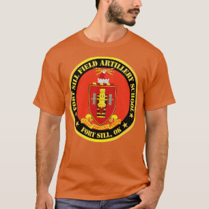 Fort Sill Field Artillerie School COA Fort Sill OK T-shirt