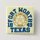 Fort Worth, Texas Vierkante Button 5,1 Cm (Voorkant)