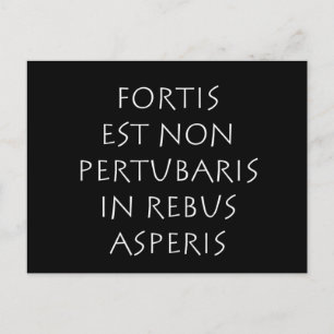 Fortis est non pertubaris in rebus asperis briefkaart