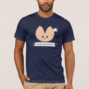 Fortune Cookie Fortune - aanpasbaar! T-shirt
