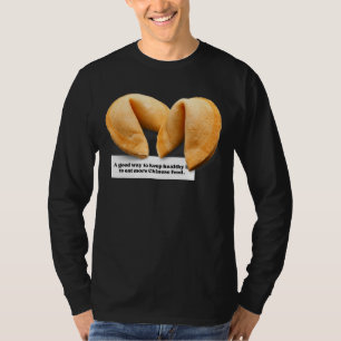 Fortune Cookie Gezegde Chinees eten Afhalen 009 T-shirt