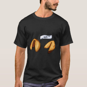 Fortune Cookie Meh Funny Quote van Fortune Cookie T-shirt