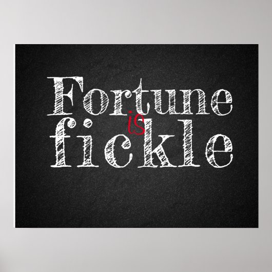 Fortune est une affiche charcoalboard de proverbe  (Devant)