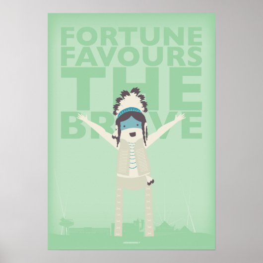 Fortune Favors the Brave Poster (Voorkant)