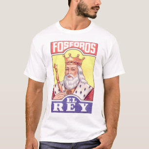 Fosforos el rey t-shirt