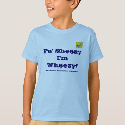 Fo'Sheezy Ik ben Wheezy T-shirt (Voorkant)