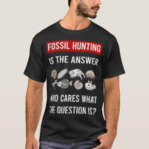 Fossielen jagen Fossielen Paleontologie Paleontolo T-shirt