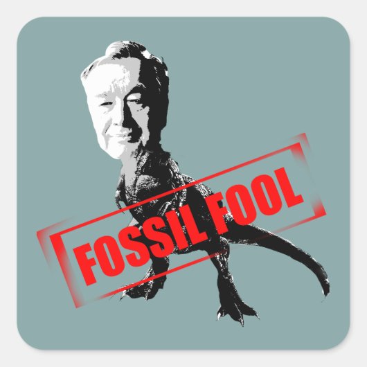Fossil Fool Vierkante Sticker (Voorkant)