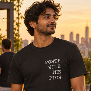 Foste Met de Varkens Grappige Portugese Belediging T-shirt