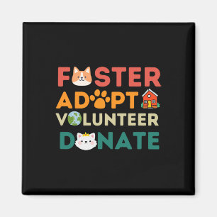 Foster Adopt Volunteer Donate Animal Rescue Shelte Magneet