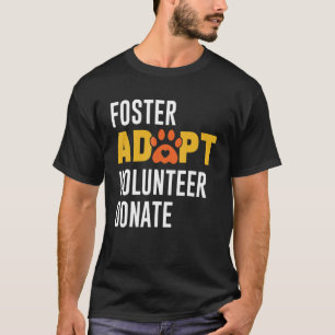 Foster adopteert vrijwilliger Donate Rescue Animal T-shirt