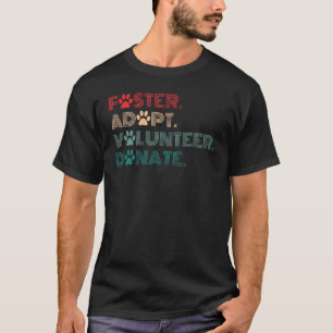 Foster adopteert vrijwilliger Donate Rescue Animal T-shirt