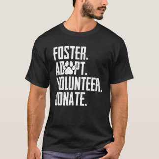 Foster adopteert vrijwilliger Donate Rescue Animal T-shirt