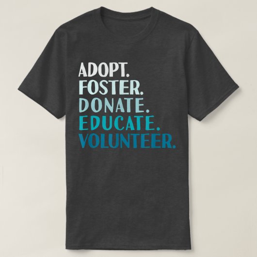 Foster Eduquer Adopter un T-shirt de refuge et de (Design devant)