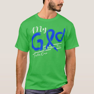 Foster Zorgbewustzijn Mijn God is sterker in deze T-shirt