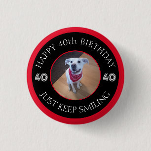 Foto van Dog Grinning Birthday 40 Black en Red Ronde Button 3,2 Cm