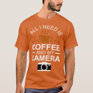 Fotograaf Alles wat ik nodig heb is koffie en mijn T-shirt