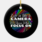 Fotograaf Focus Quote - Leven als een camera Keramisch Ornament (Achterkant)