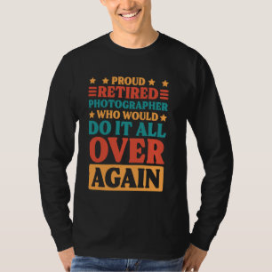 Fotograaf Gepensioneerd voor Fotografie Liefde T-shirt