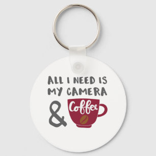 Fotograaf Ik heb alleen mijn camera en koffie nodi Sleutelhanger