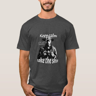 Fotografie :Blijf kalm en maak de foto 01. T-shirt