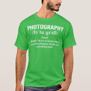 Fotografie Definitie Funny Fotograaf T-shirt
