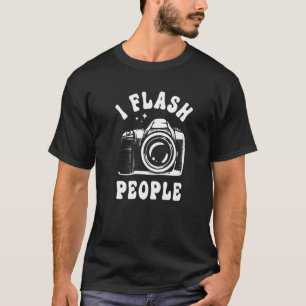 Fotografie Ik Flash Mensen Camera Fotograaf T-shirt