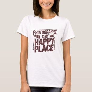 Fotografie is mijn gelukkige plek t-shirt