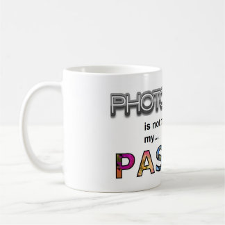 Fotografie is niet mijn werk, het is mijn passie koffiemok