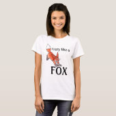 Fou comme des dames d'un Fox adaptent le T-shirt (Devant entier)