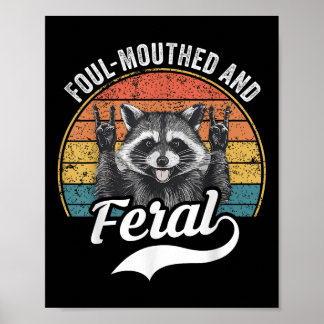 Foul Mouthed en Feral Raccoon Zomer Meme Joke Poster