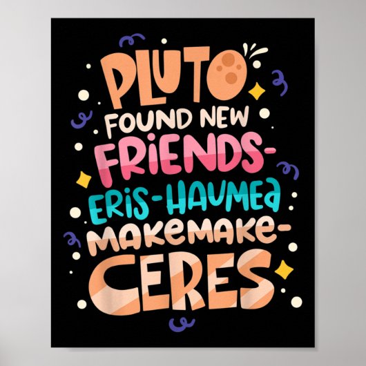 Found New Friends Funny Science Quotes Planets  Poster (Voorkant)