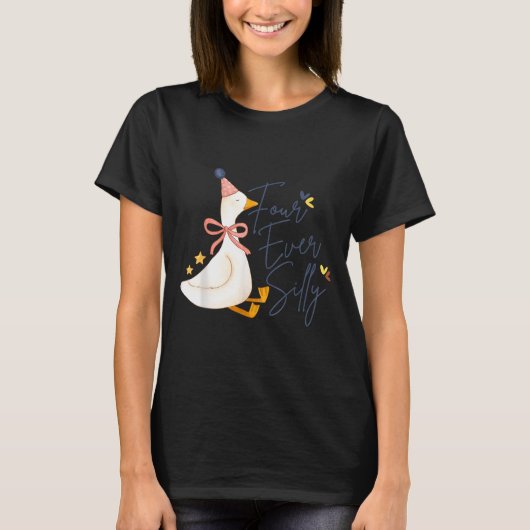 Four Ever Silly Funny Silly Goose 4th Birthday  T-shirt (Voorkant)